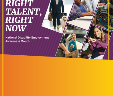 Graphic commemorating National Disability Employment Awareness Month that says "The Right Talent, Right Now"